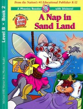 Paperback A Nap in Sand Land Phonics Reader: Animaniacs Level B [With Stickers] Book