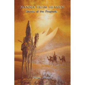 Paperback Manna from Heaven: Stories of the Prophets Book