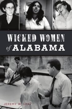 Paperback Wicked Women of Alabama Book