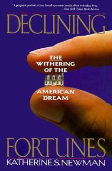 Paperback Declining Fortunes: The Withering of the American Dream Book