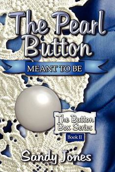 Paperback The Pearl Button: Meant to Be: The Button Box Series Book II Book