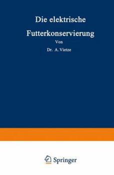 Paperback Die Elektrische Futterkonservierung [German] Book