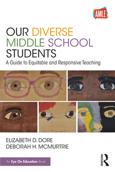 Paperback Our Diverse Middle School Students: A Guide to Equitable and Responsive Teaching Book