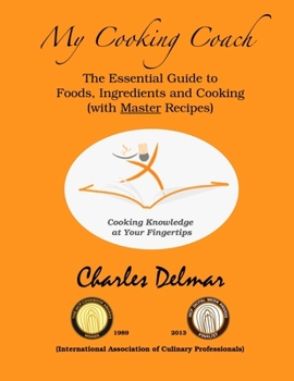 Paperback My Cooking Coach: Cooking Knowledge at Your Fingertips Book