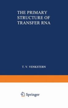 Paperback The Primary Structure of Transfer RNA Book