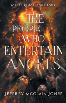 The People Who Entertain Angels (Sophie Ramos)