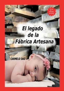 Paperback El Legado de la Fábrica Artesana [Spanish] Book