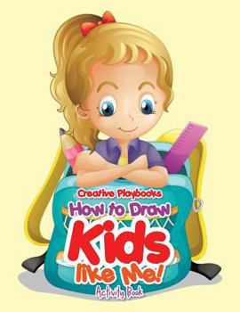 Paperback How to Draw Kids Like Me! Activity Book