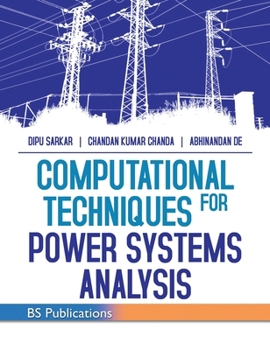 Hardcover Computational Techniques for Power Systems Analysis Book