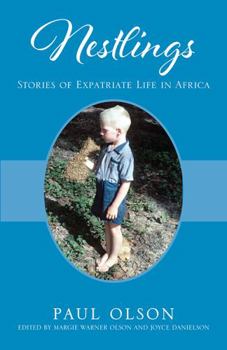 Paperback Nestlings: Stories of Expatriate Life in Africa Book