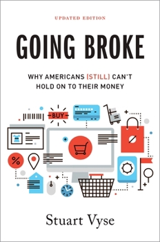 Paperback Going Broke: Why Americans (Still) Can't Hold On To Their Money Book