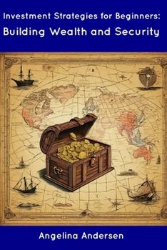 Paperback Investment Strategies for Beginners: Building Wealth and Security Book