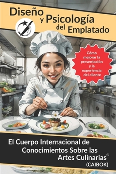Paperback Diseño y Psicología del Emplatado: Cómo mejorar la presentación y la experiencia del cliente [Spanish] Book
