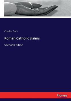 Paperback Roman Catholic claims: Second Edition Book