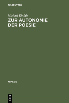 Hardcover Zur Autonomie Der Poesie: Literarische Debatten Und Dichterstrategien in Der Ersten Hälfte Des Second Empire [German] Book