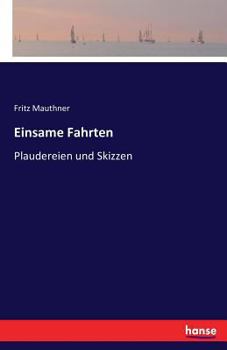 Paperback Einsame Fahrten: Plaudereien und Skizzen [German] Book