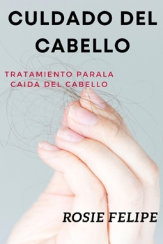 Paperback culdado del cabello: Tratamiento parala caida del cabello [Spanish] Book