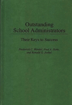 Hardcover Outstanding School Administrators: Their Keys to Success Book
