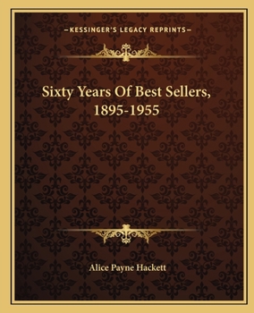 Paperback Sixty Years Of Best Sellers, 1895-1955 Book