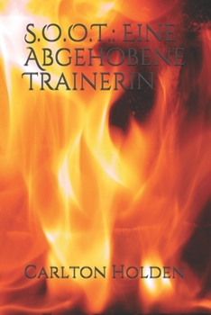 Paperback S.O.O.T.: Eine Abgehobene Trainerin [German] Book