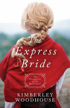 The Express Bride - Book #9 of the Daughters of the Mayflower