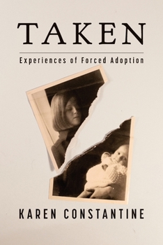 Paperback Taken: Experiences of Forced Adoption Book