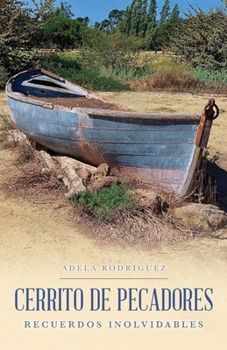 Paperback Cerrito de Pescadores: Recuerdos Inolvidables [Spanish] Book