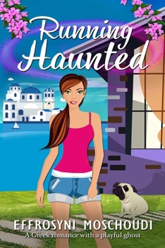 Paperback Running Haunted: A Greek romantic comedy with a ghost Book
