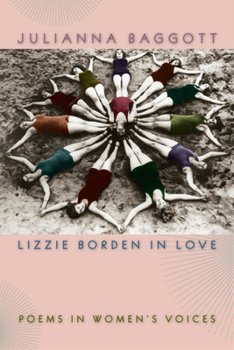 Paperback Lizzie Borden in Love: Poems in Women's Voices Book