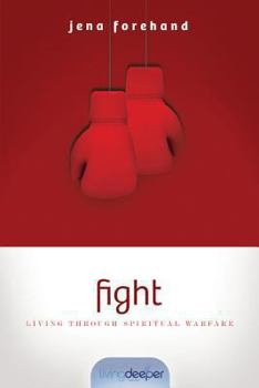 Paperback Fight: Living Through Spiritual Warfare Book