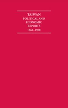 Hardcover Taiwan Political and Economic Reports 1861-1960 10 Volume Hardback Set Book
