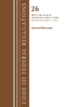 Paperback Code of Federal Regulations, Title 26 Internal Revenue 1.1401-1.1550, Revised as of April 1, 2019 Book