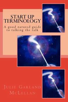 Paperback Start Up Terminology: A good natured guide to talking the talk Book