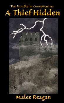 Hardcover The Vandhelm Conspiracies: A Thief Hidden: Book Two Book