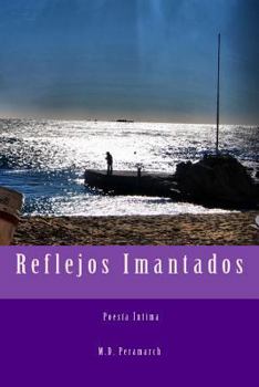 Paperback Reflejos Imantados [Spanish] Book