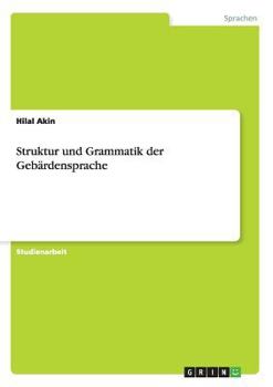 Paperback Struktur und Grammatik der Gebärdensprache [German] Book