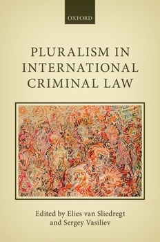 Hardcover Pluralism in International Criminal Law Book