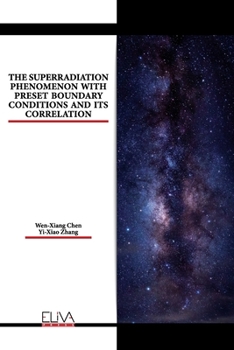 Paperback The Superradiation Phenomenon with Preset Boundary Conditions and Its Correlation Book