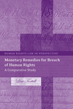 Hardcover Monetary Remedies for Breach of Human Rights: A Comparative Study Book