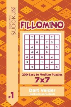 Paperback Sudoku Fillomino - 200 Easy to Medium Puzzles 7x7 (Volume 1) Book