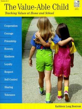 Paperback The Value-Able Child: Teaching Values at Home and School Book