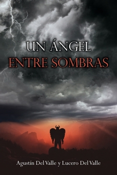 Paperback Un Angel Entre Sombras [Spanish] Book
