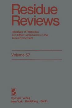 Paperback Residue Reviews: Residues of Pesticides and Other Contaminants in the Total Environment Book