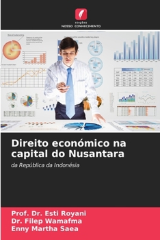 Paperback Direito económico na capital do Nusantara [Portuguese] Book
