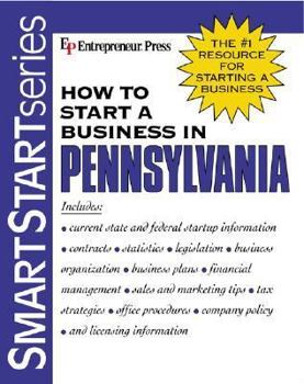 Paperback How to Start a Business in Pennsylvania (Smartstart Series) Book
