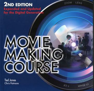 Paperback Movie Making Course: Expanded and Updated for the Digital Generation Book