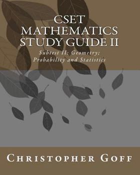 Paperback Cset Mathematics Study Guide II: Subtest Ii: Geometry; Probability and Statistics Book