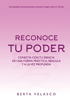 Paperback Reconoce Tu Poder: Conecta con tu esencia [Spanish] Book