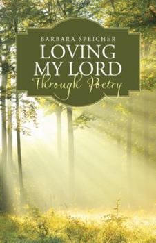 Paperback Loving My Lord Through Poetry Book