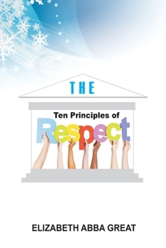Paperback The Ten Principles of Respect Book